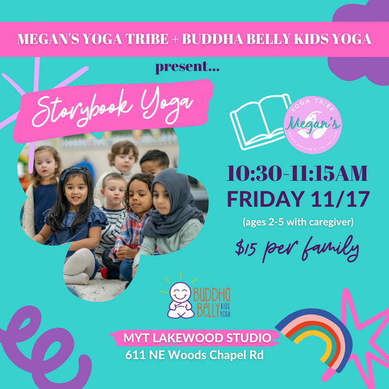 Storybook Family Yoga (kids ages 2-5 + caregiver or parent) Friday, November 17, 10:30-11:15am