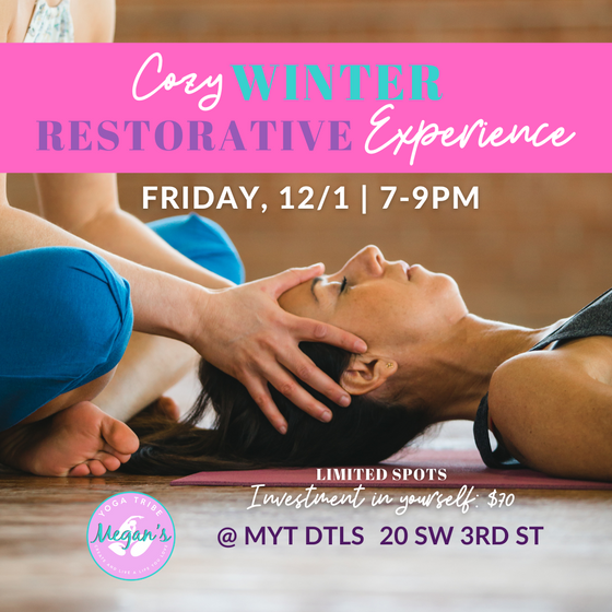 Cozy Winter Restorative Experience with Carly & Team Ellevate, Friday, 12/1, 7-9PM