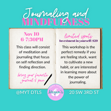  Journaling and Mindfulness, 11/10, 6-7:30pm @MYT DTLS with Sarah