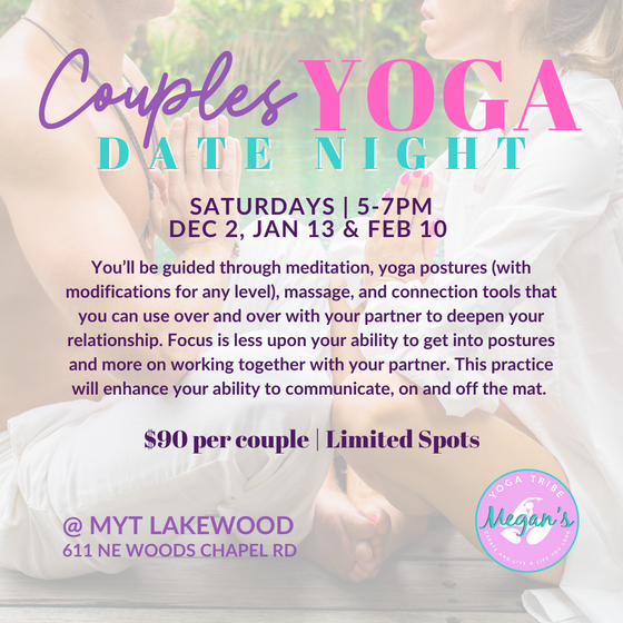 Couples Yoga Date Night, Saturday, 5-7PM, Dec 2, Jan 13 & Feb 10 with Savannah